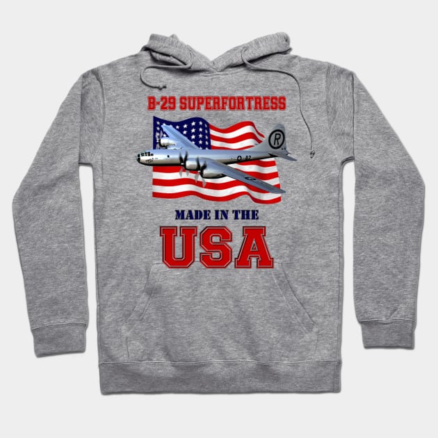 B-29 Superfortress Made in the USA Hoodie by MilMerchant